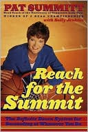 Reach for the Summit: The Definite Dozen System for Succeeding at Whatever You Do