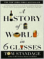 A History of the World in 6 Glasses