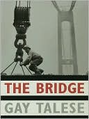 The Bridge: The Building of the Verrazano-Narrows Bridge