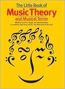 The Little Book of Music Theory & Musical Terms