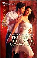The Secret Child and the Cowboy CEO (Silhouette Desire #2040)