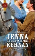 His Dakota Captive (Harlequin Historical #1007)