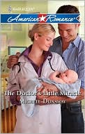 The Doctor's Little Miracle (Harlequin American Romance #1323)