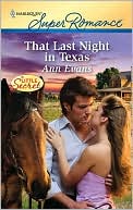 That Last Night in Texas (Harlequin Super Romance #1660)
