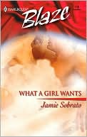 What a Girl Wants (Harlequin Blaze #116)