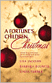 A Fortune's Children Christmas: Angel Baby/A Home for Christmas/The Christmas Child