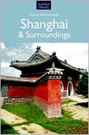 Shanghai & Surroundings Travel Adventures