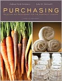 Purchasing: Selection and Procurement for the Hospitality Industry