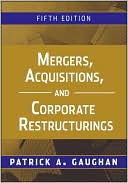 Mergers, Acquisitions, and Corporate Restructurings