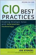 CIO Best Practices: Enabling Strategic Value With Information Technology