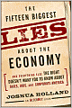 The Fifteen Biggest Lies about the Economy: And Everything Else the Right Doesn't Want You to Know about Taxes, Jobs, and Corporate America