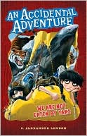 We Are Not Eaten by Yaks (Accidental Adventure Series)