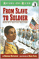 From Slave To Soldier: Based On A True Civil War Story (Turtleback School & Library Binding Edition)