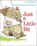 Just A Little Bit (Turtleback School & Library Binding Edition)