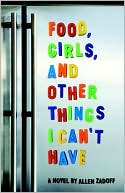 Food, Girls, and Other Things I Can't Have