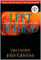 Left Behind: A Novel of the Earth's Last Days (Left Behind Series #1)