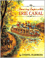 The Amazing Impossible Erie Canal (Turtleback School & Library Binding Edition)