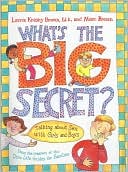 What's The Big Secret? Talking About Sex With Girls And Boys (Turtleback School & Library Binding Edition)