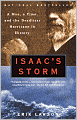 Isaac's Storm: A Man, a Time, and the Deadliest Hurricane in History
