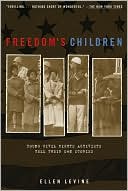 Freedom's Children: Young Civil Rights Activists Tell Their Own Stories (Turtleback School & Library Binding Edition)