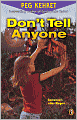 Don't Tell Anyone