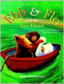 Ebb & Flo and the New Friend (Turtleback School & Library Binding Edition)
