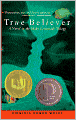 True Believer (Turtleback School & Library Binding Edition)