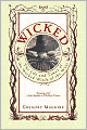 Wicked: The Life and Times of the Wicked Witch of the West (Wicked Years Series #1)