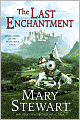 The Last Enchantment (Arthurian Saga Series #3)