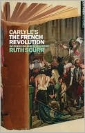 Carlyle's the French Revolution (Continuum Histories Series)