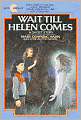 Wait Till Helen Comes: A Ghost Story