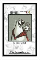 Herobear and the Kid, Volume 1: The Inheritance