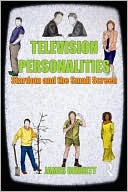 Television Personalities: Stardom and the Small Screen