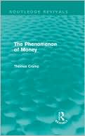 The Phenomenon of Money (Routledge Revivals)