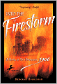 Into The Firestorm: A Novel Of San Francisco, 1906 (Turtleback School & Library Binding Edition)