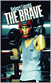 The Brave (Turtleback School & Library Binding Edition)
