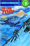 To The Top! Climbing The World's Highest Mountain (Turtleback School & Library Binding Edition)