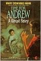 Time for Andrew: A Ghost Story