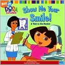 Show Me Your Smile! (Turtleback School & Library Binding Edition)