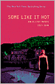 Some Like It Hot (Turtleback School & Library Binding Edition)