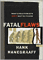 Fatal Flaws: What Evolutionists Don't Want You to Know