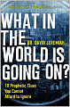 What in the World Is Going On?: 10 Prophetic Clues You Cannot Afford to Ignore
