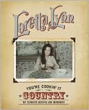 You're Cookin' It Country: My Favorite Recipes and Memories