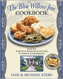The Blue Willow Inn Cookbook: Discover Why the Best Small-Town Restaurant in the South Is in Social Circle, Georgia