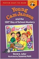 Young Cam Jansen and the 100th Day of School Mystery (Young Cam Jansen Series #15)