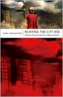 Painting the City Red: Chinese Cinema and the Urban Contract