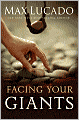Facing Your Giants: The God Who Made a Miracle Out of David Stands Ready to Make One Out of You