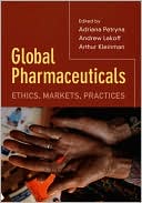 Global Pharmaceuticals: Ethics, Markets, Practices
