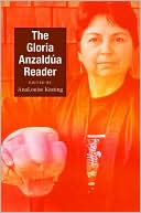 The Gloria Anzaldua Reader