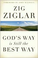 God's Way Is Still The Best Way